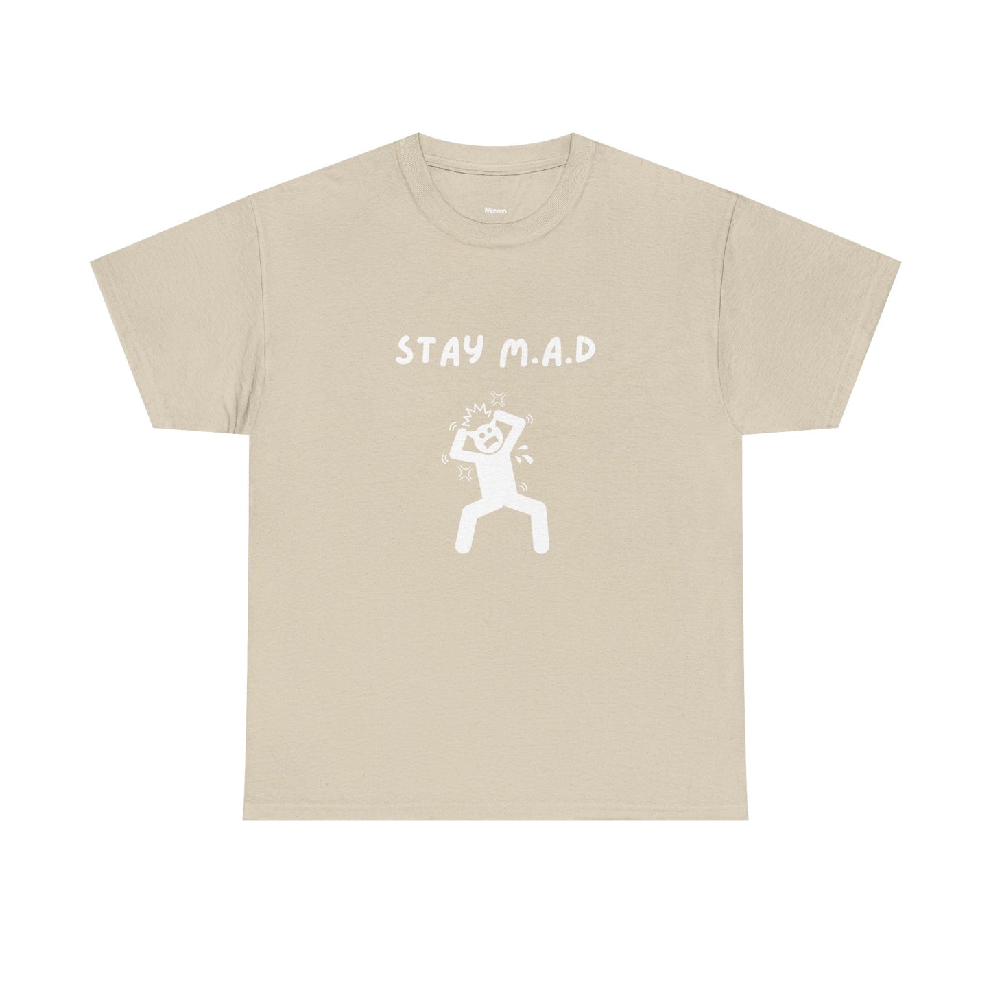 Stay M.A.D Tee