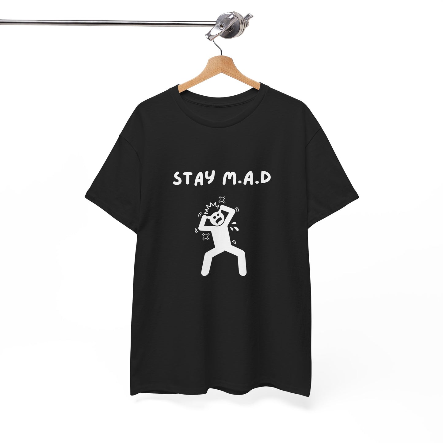 Stay M.A.D Tee