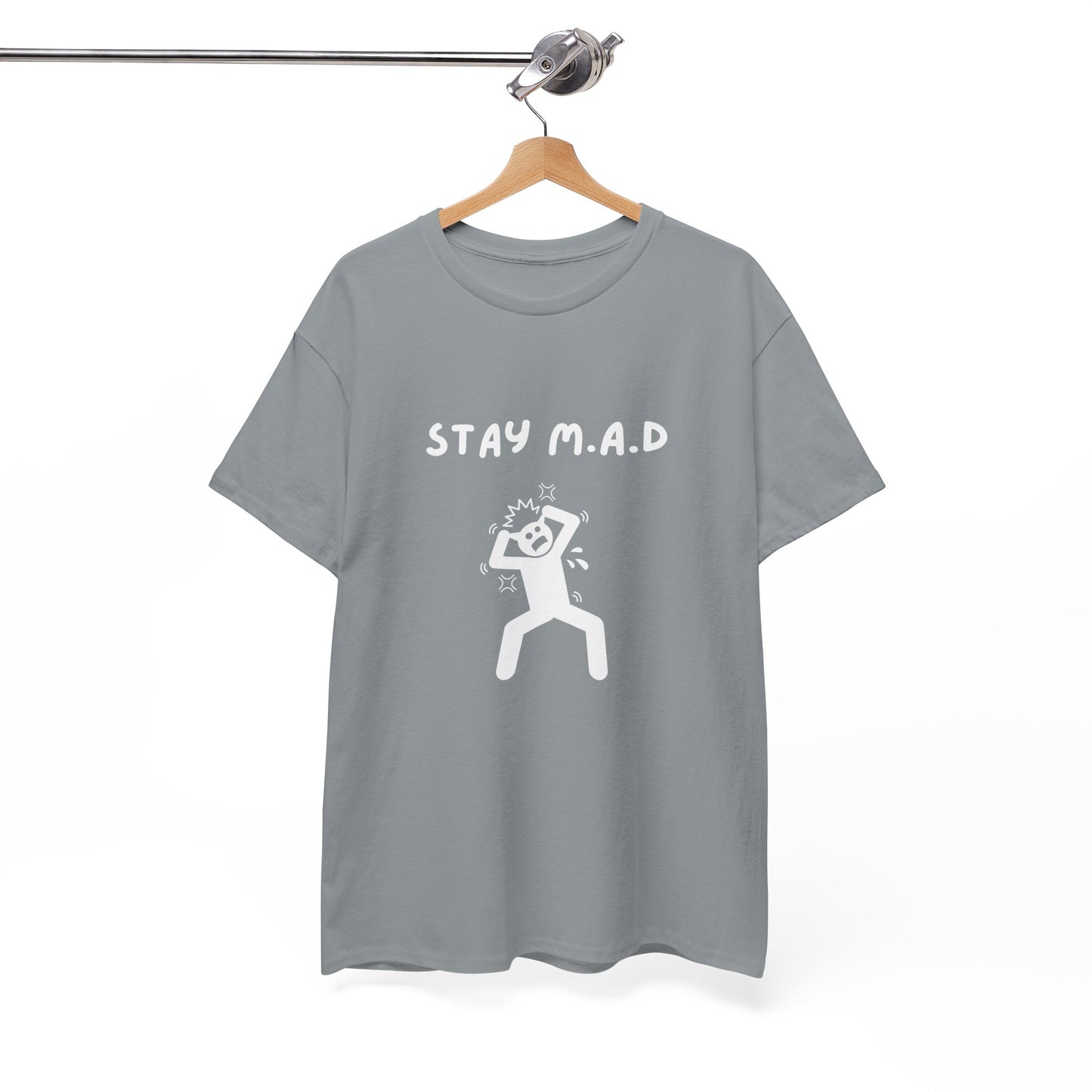 Stay M.A.D Tee