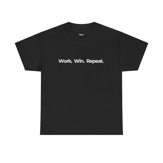 Work. Win. Repeat. Legacy Tee