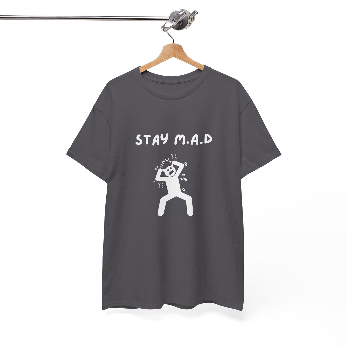 Stay M.A.D Tee