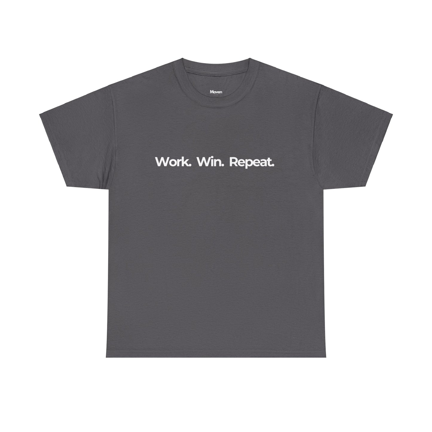 Work. Win. Repeat. Legacy Tee