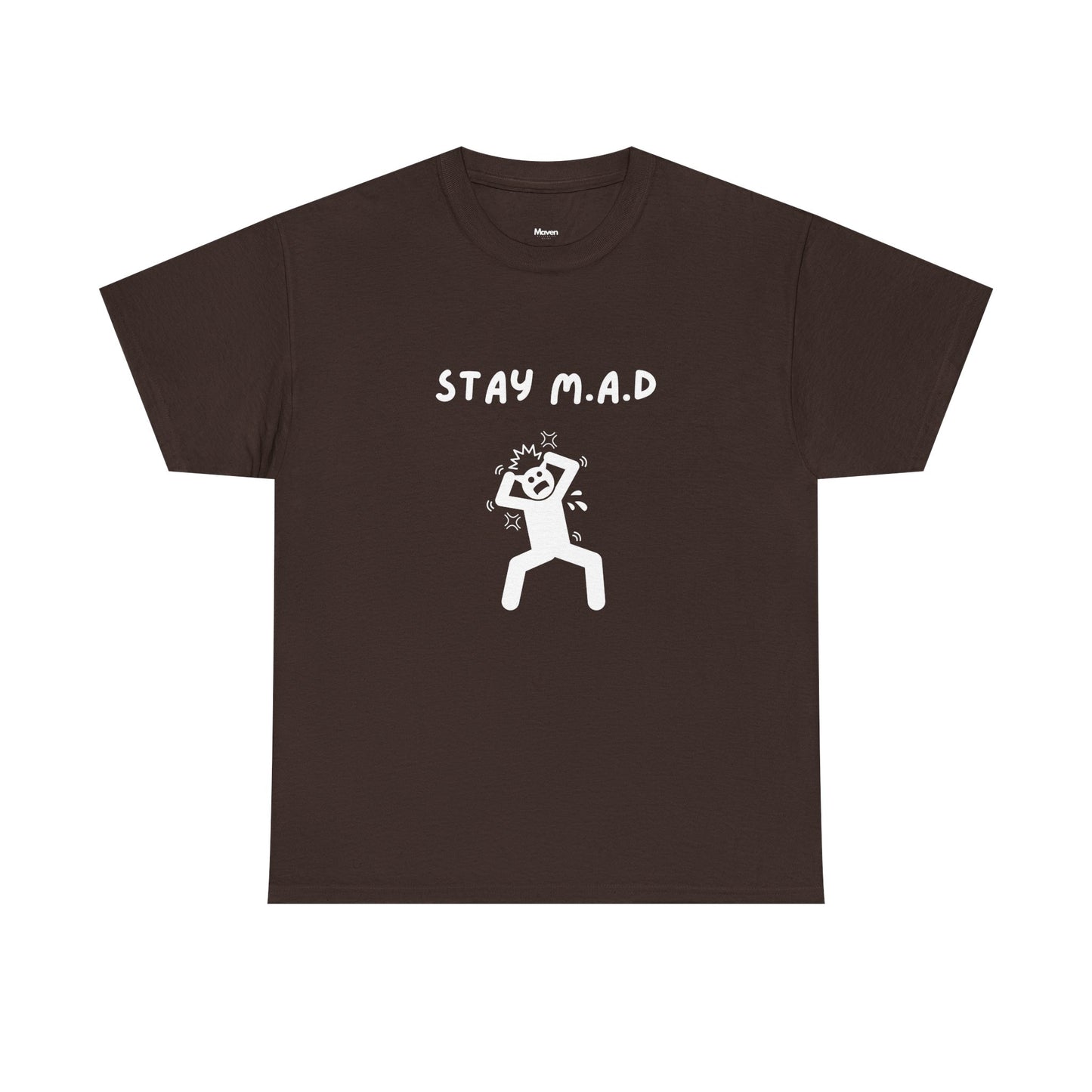 Stay M.A.D Tee