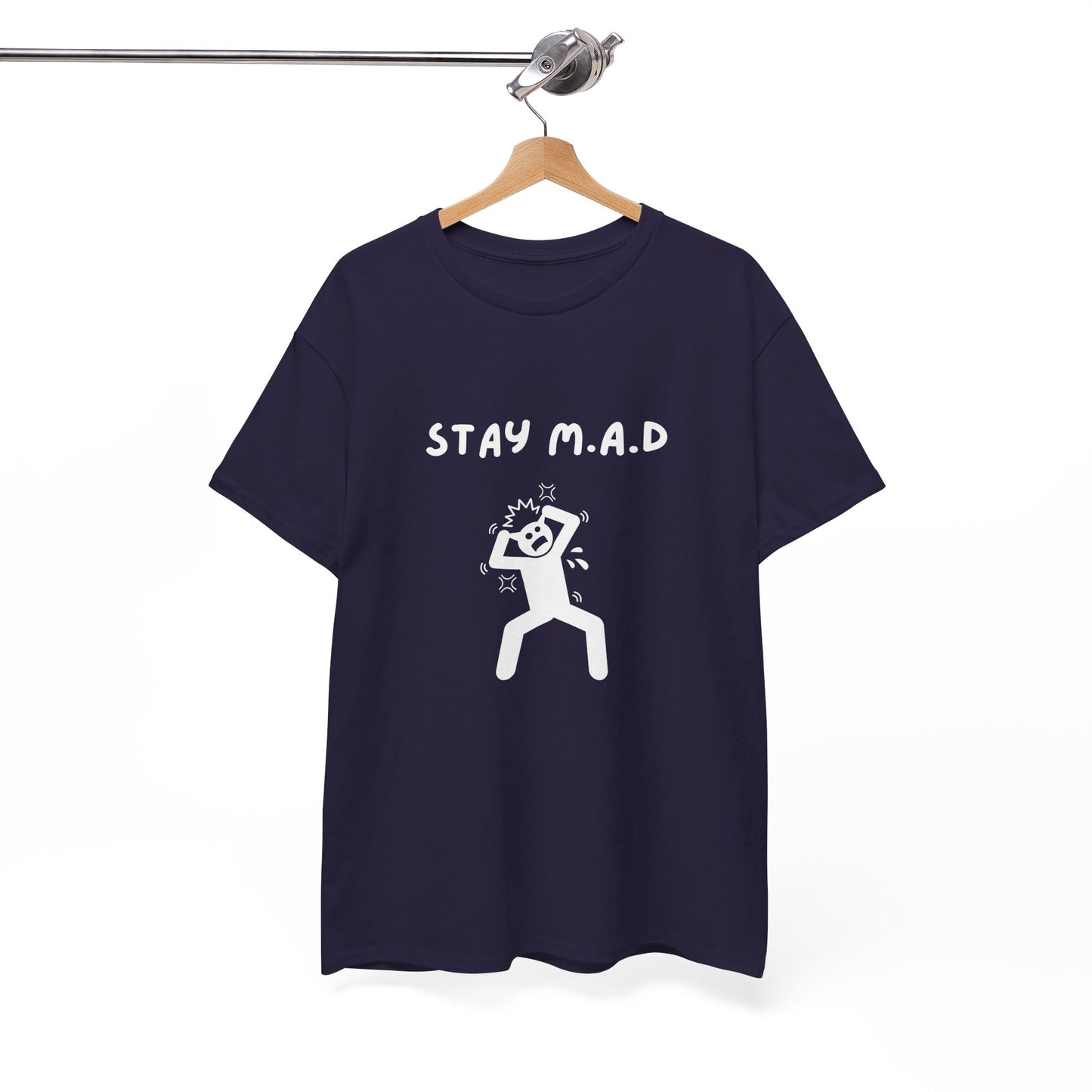 Stay M.A.D Tee